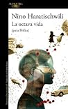 La octava vida by Nino Haratischwili
