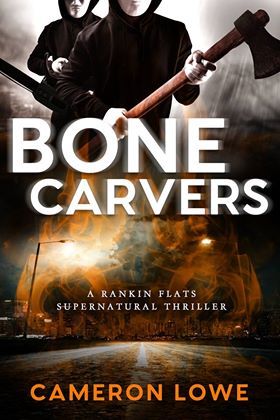 Bone Carvers (Rankin Flats Supernatural Thrillers, #4)