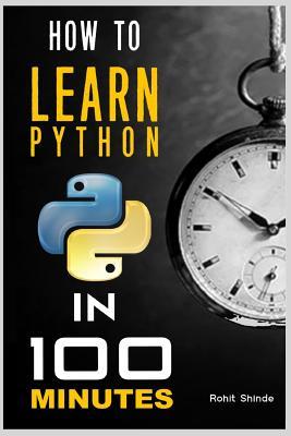 How to Learn Python In 100 Minutes: Practical Guide For Only Beginners