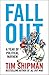 Fall Out: A Year of Political Mayhem