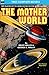 Mother World, The/Beyond th...