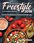 Freestyle 2018: The Practical Program for Accelerated Weight Loss