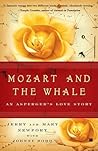 Mozart and the Whale: They Don't Fit in - Except Together. An Asperger's True Love Story.