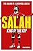 Salah - King of the Kop: Th...