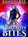 Mortality Bites by Ramy Vance