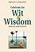 Celebrate the Wit & Wisdom