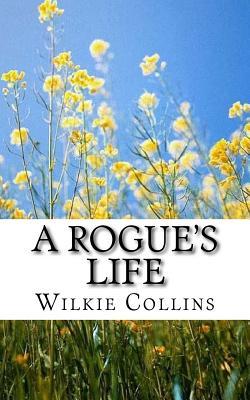 A Rogue's Life