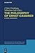 The Philosophy of Ernst Cassirer: A Novel Assessment (New Studies in the History and Historiography of Philosophy, 2)