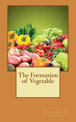 The Formation of Vegetable (Paperback)