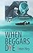 When Beggars Dye (Jane Madden #1)