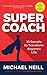 Supercoach: 10 Secrets to Transform Anyone's Life: 10th Anniversary Edition