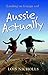 Aussie, Actually: A Woman's Humorous and Honest Account of What it's Really Like to Emigrate
