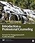 Introduction to Professional Counseling (Counseling and Professional Identity)