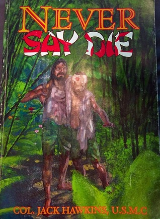 Never Say Die