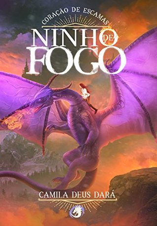 Ninho de Fogo: Coração de Escamas (Portuguese Edition)