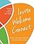 Invite Welcome Connect by Mary Foster Parmer