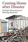Coming Home after Disaster: Multiple Dimensions of Housing Recovery