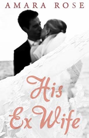 His Ex-Wife (Kindle Edition)