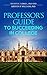 Professor's Guide to Succeeding in College by Steven E. Lobell