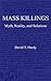 Mass Killings by David T. Hardy