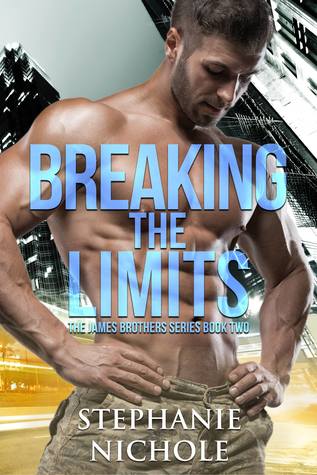 Breaking the Limits (James Brothers Series Book  2)