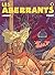 Les Aberrants, tome 1