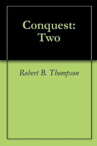 Conquest: Two