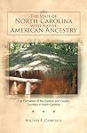 The State of North Carolina with Native American Ancestry: The Formation of the Eastern and Coastal Counties in North Carolina The State of North Carolina with Native American Ancestry: The Formation of the Eastern and Coastal Counties in North Carolina