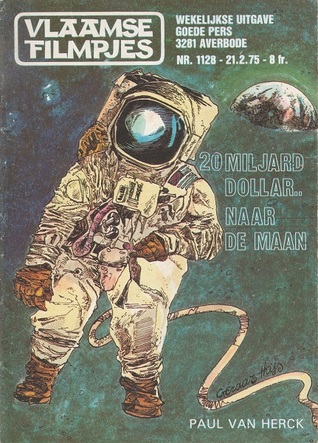 20 miljard dollar... naar de maan (Vlaamse Filmpjes, #1128)