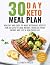 30 Day Keto Meal Plan: Heal...