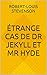 Étrange Cas de Dr Jekyll et Mr Hyde