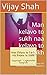 Man kelavo to sukh naa kelavo to dukh: Small story collection for training mana for happiness (Gujarati Edition)