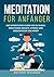 Meditation für Anfänger: Ac...