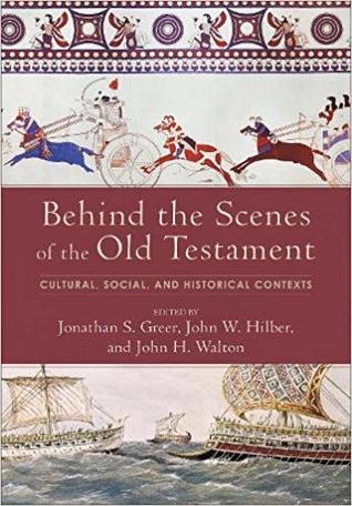 Behind the Scenes of the Old Testament: Cultural, Social, and Historical Contexts (Hardcover)