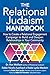 Relational Judaism Handbook: How to Create a Relational Engagement Campaign to Build and Deepen Relationships in Your Community
