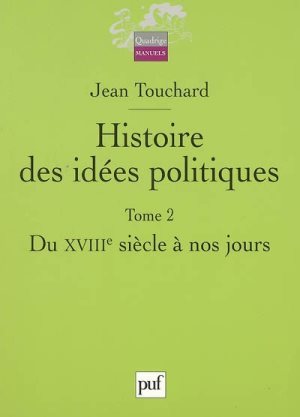 Histoire des idées politiques : Tome 2, Du XVIIIe siècle à nos jours