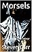 Morsels: Seven Tidbits of T...