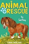 The Sad Pony (Animal Rescue Book 10) The Sad Pony (Animal Rescue Book 10)