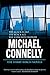 The Harry Bosch Novels: Black Echo / The Black Ice / The Concrete Blonde