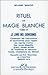 Rituel de magie blanche, tome 6  by Benjamin Manasse