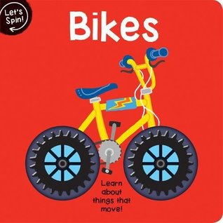 Let's Spin: Bikes (Board book)