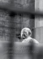 Estratégias da arte em uma era de catástrofes