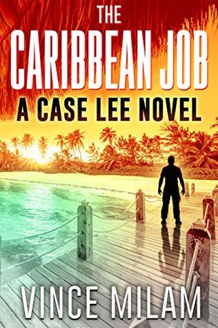 The Caribbean Job (Case Lee, #3)