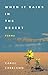 When It Rains in the Desert: Poems