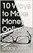 10 Ways to Make Money Online