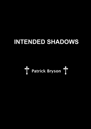 Intended Shadows