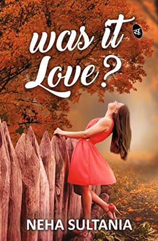 Was it Love? (Kindle Edition)