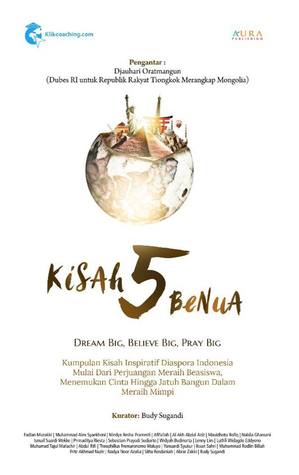 Kisah 5 Benua: Dream Big, Believe Big, Pray Big