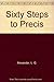 Sixty Steps to Precis