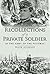 Recollections of a Private Soldier in the Army of the Potomac by Frank Wilkeson